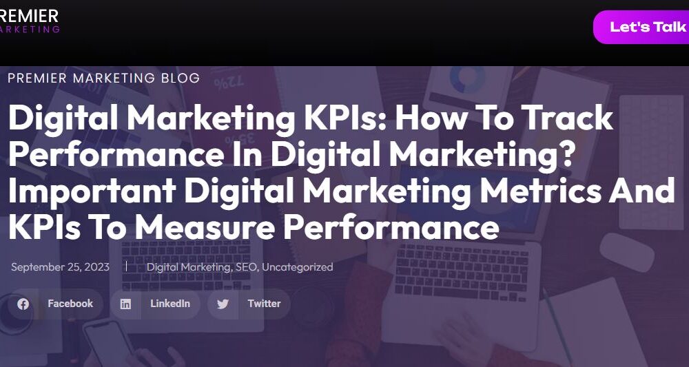 Mastering Digital Marketing in Accounting: Key KPIs To Measure Performance